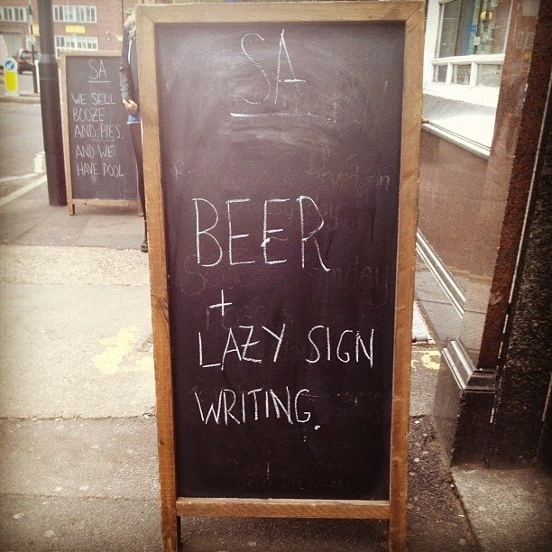 Beer + lazy sign writing